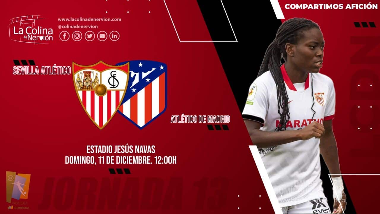 Previa Liga Iberdrola Sevilla FC Femenino Atlético de Madrid
