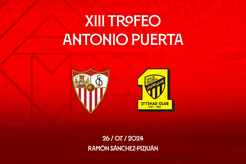 Sevilla Fc noticias; Trofeo Antonio Puerta; Al-Ittihad